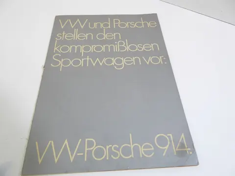 Broschüre VW und Porsche stellen den kompromisslosen VW. Porsche 914